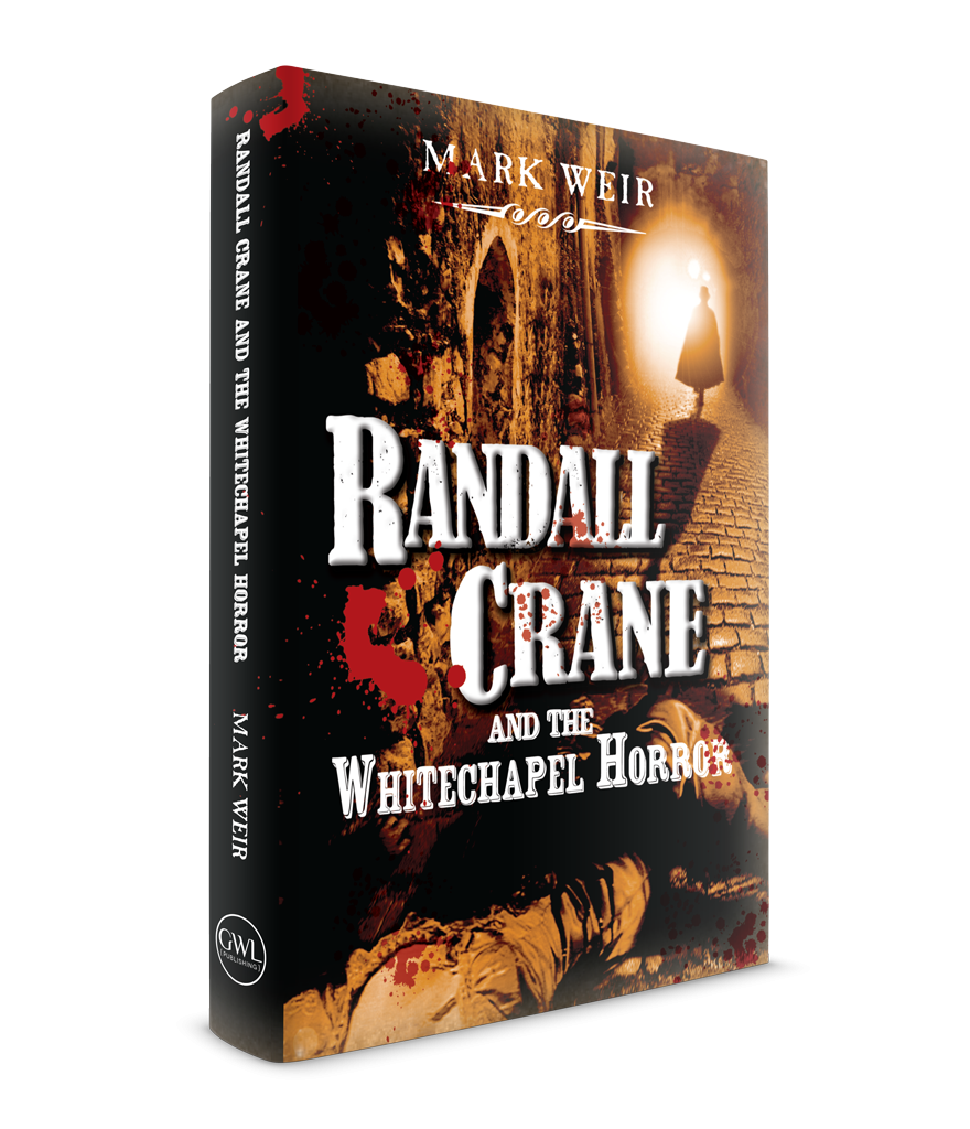 Front cover image of Randall Crane and the Whitechapel Horror by Mark Weir.