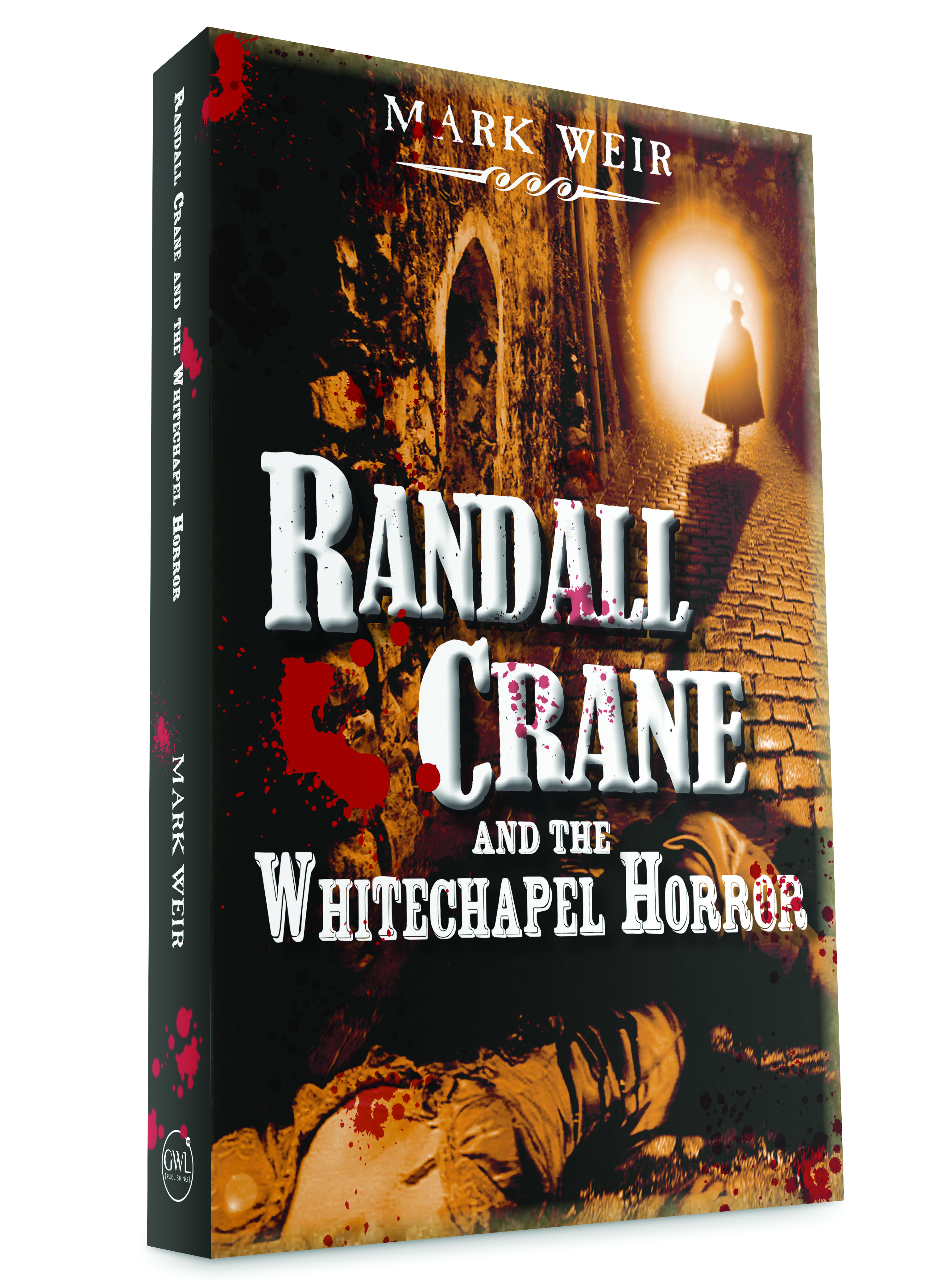 Randall Crane and the Whitechapel Horror by Mark Weir