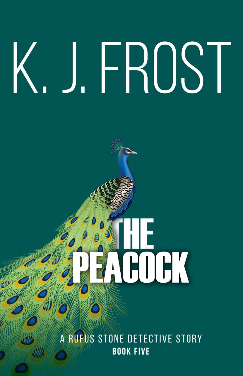 The Peacock, A Rufus Stone detective story, by K J Frost cover image.