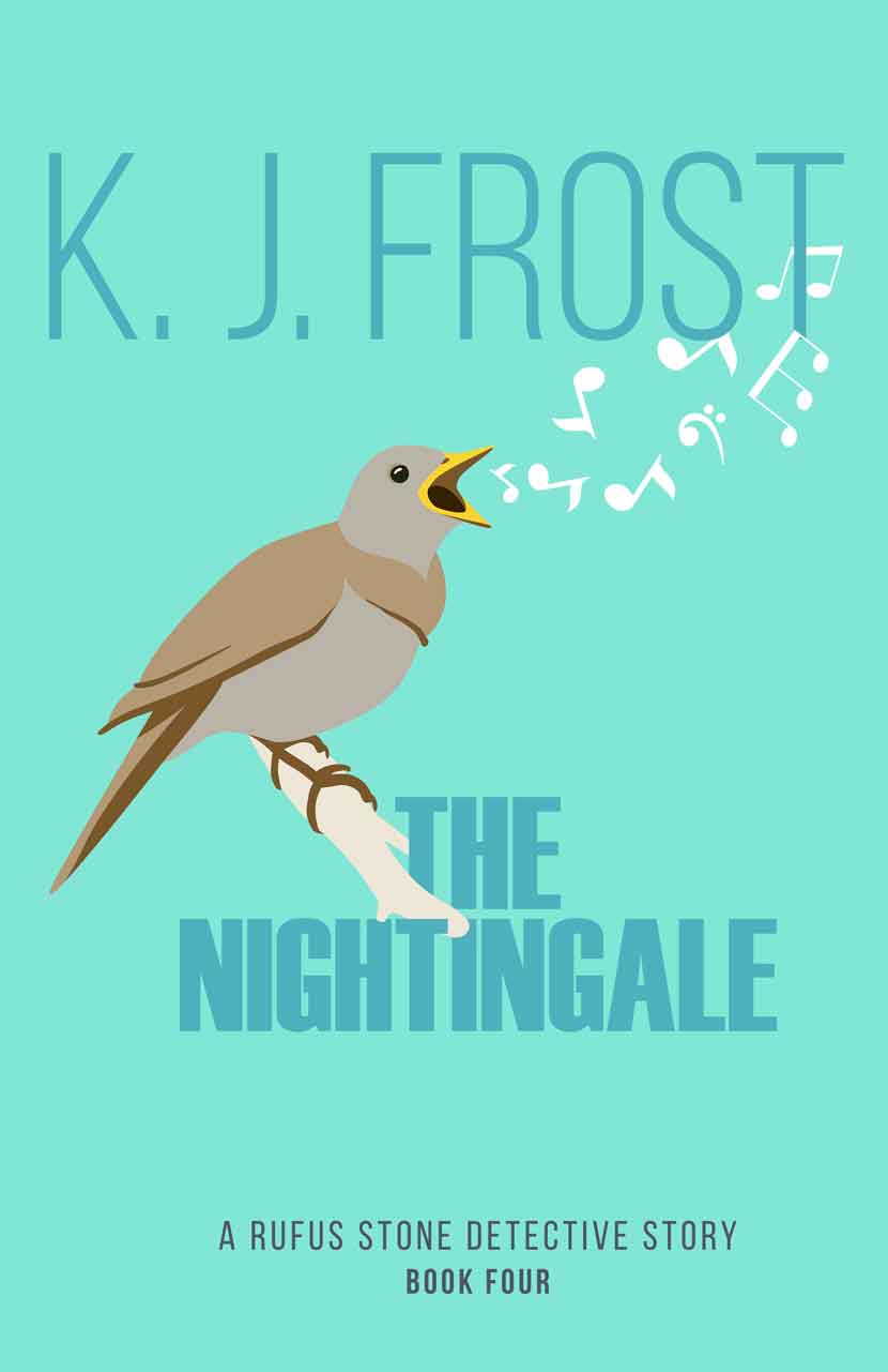 The Nightingale, A Rufus Stone detective story, by K J Frost cover image.